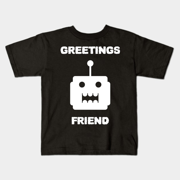 Friendly Alien Robot Greetings Design Kids T-Shirt by New East 